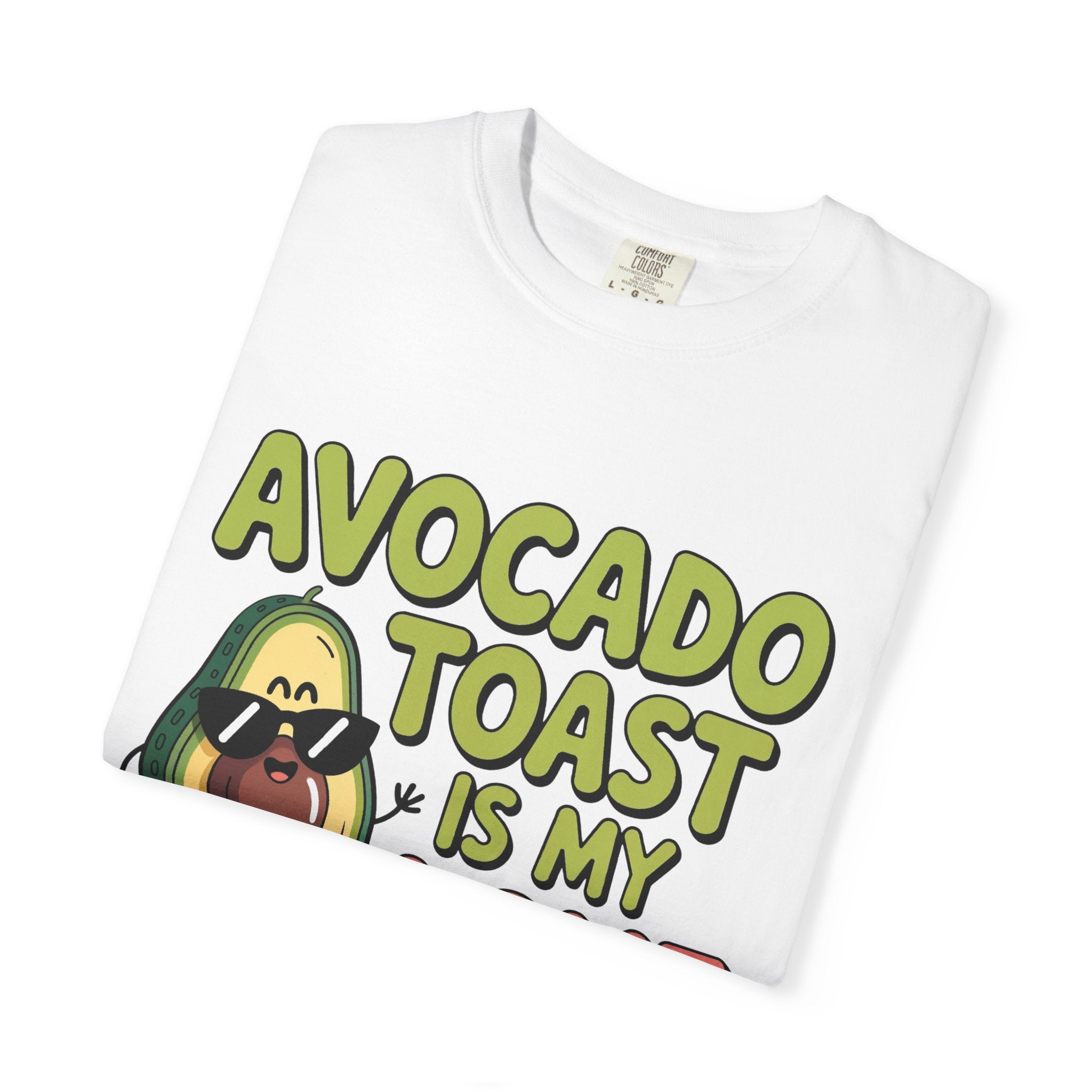 Avocado Toast Is My Love Language T-Shirt | Avocado Graphic Tee
