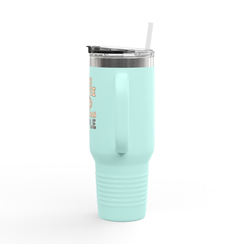 I Like Coffee More Than People Travel Mug | 40oz Insulated Tumbler