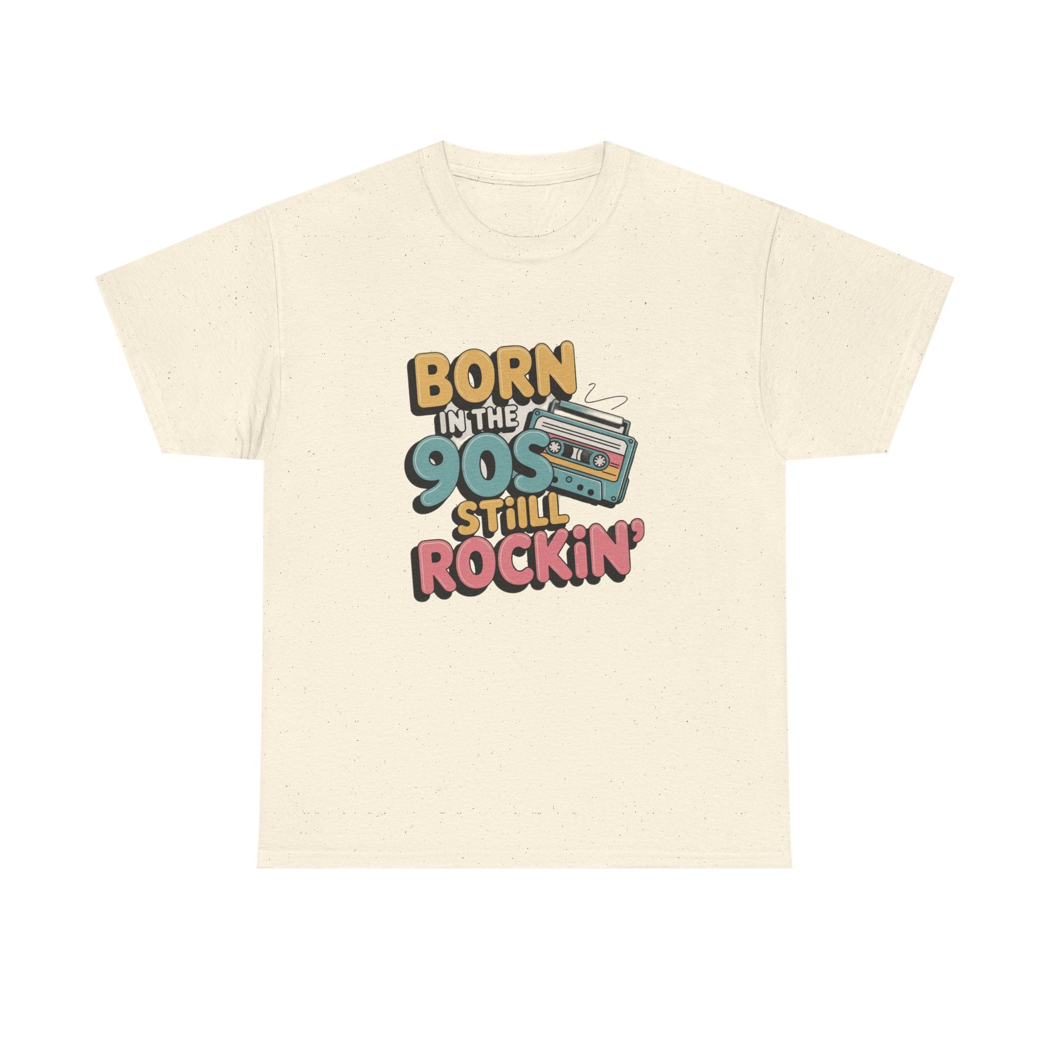 Born in the 90s T-Shirt | Retro Nostalgia Tee, Positive Quote Unisex T-Shirt, Everyday Motivation Cotton Tee