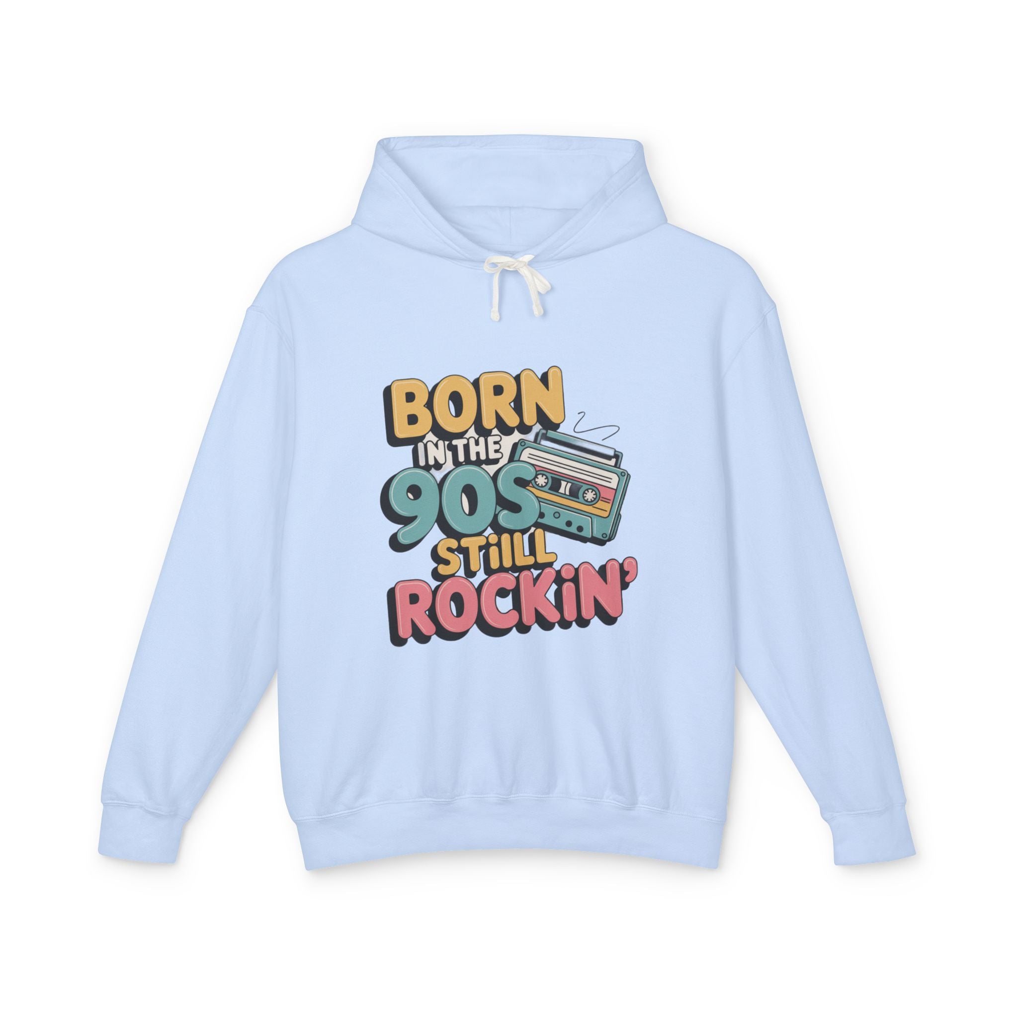 Born in the 90s Still Rockin' Hoodie | Retro Cassette 90s Nostalgia