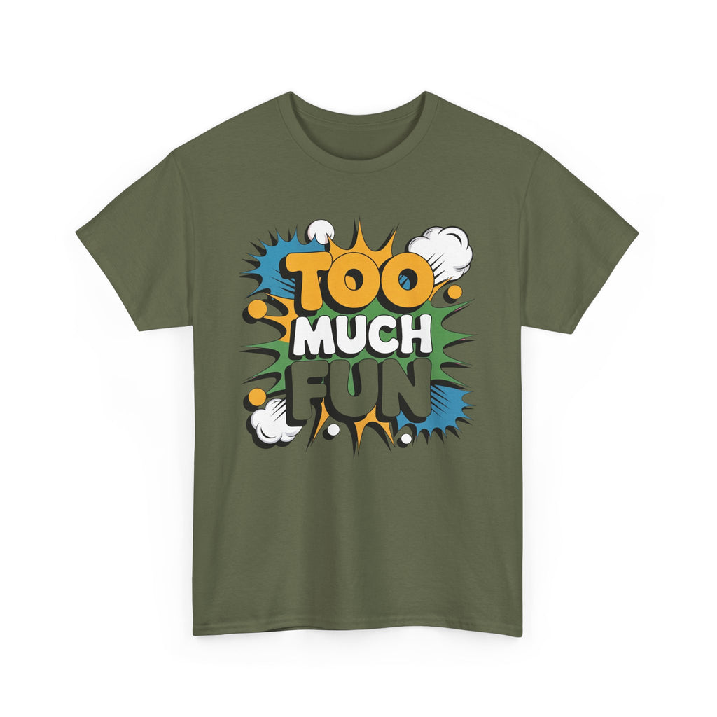 Too Much Fun Tee | Retro Comic Text Graphic T-Shirt