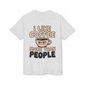 I Like Coffee More Than People T-Shirt | Coffee Lover Tee, Original Motivational T-Shirt, Unisex Cotton Graphic Tee