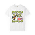 Avocado Toast Is My Love Language T-Shirt | Avocado Graphic Tee