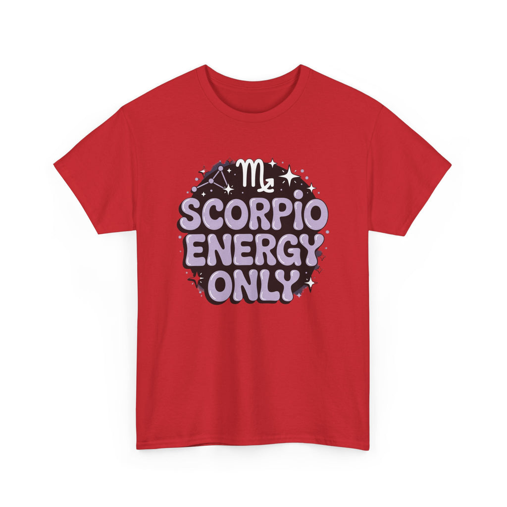 Scorpio Energy Only Tee | Zodiac Scorpio Shirt, Astrology Tee