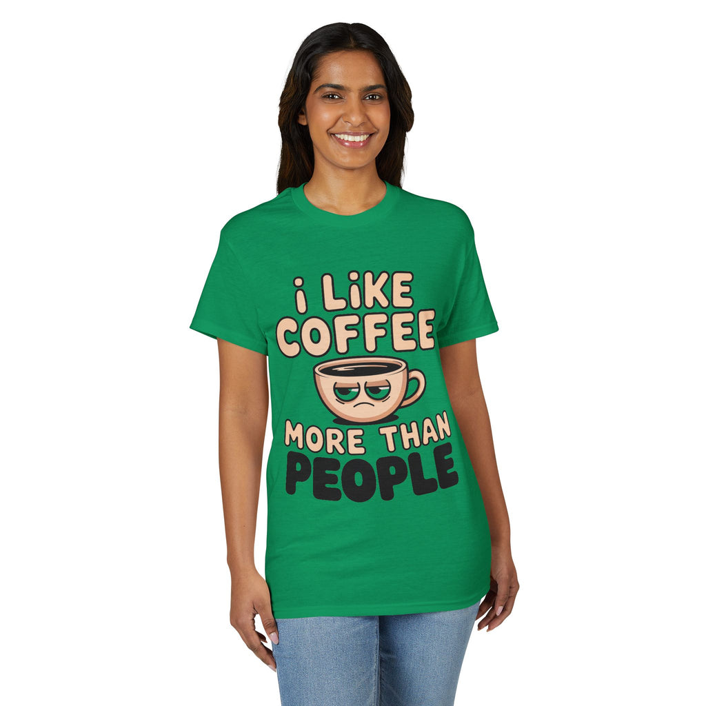I Like Coffee More Than People T-Shirt | Coffee Lover Tee, Original Motivational T-Shirt, Unisex Cotton Graphic Tee