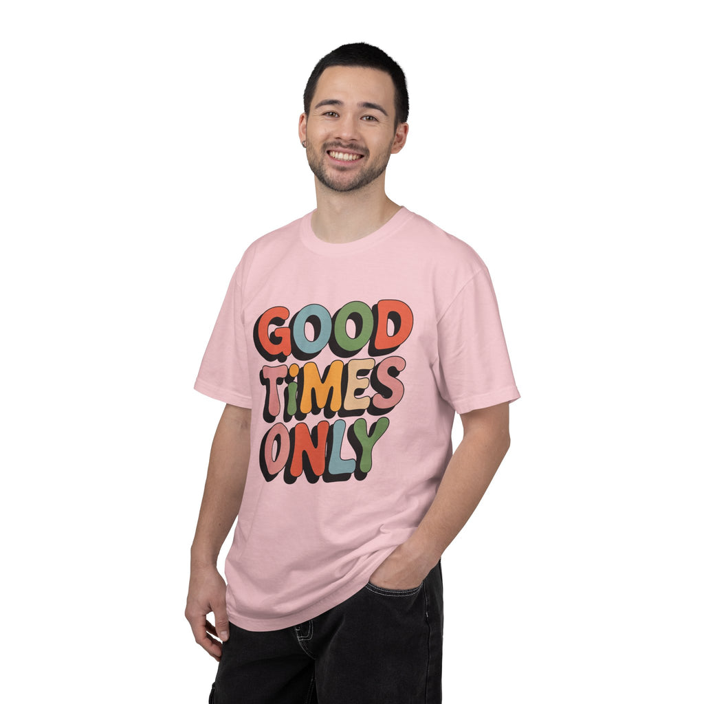 Good Times Only T-Shirt | Retro Bubble Letter Graphic, Colorful Positive Slogan