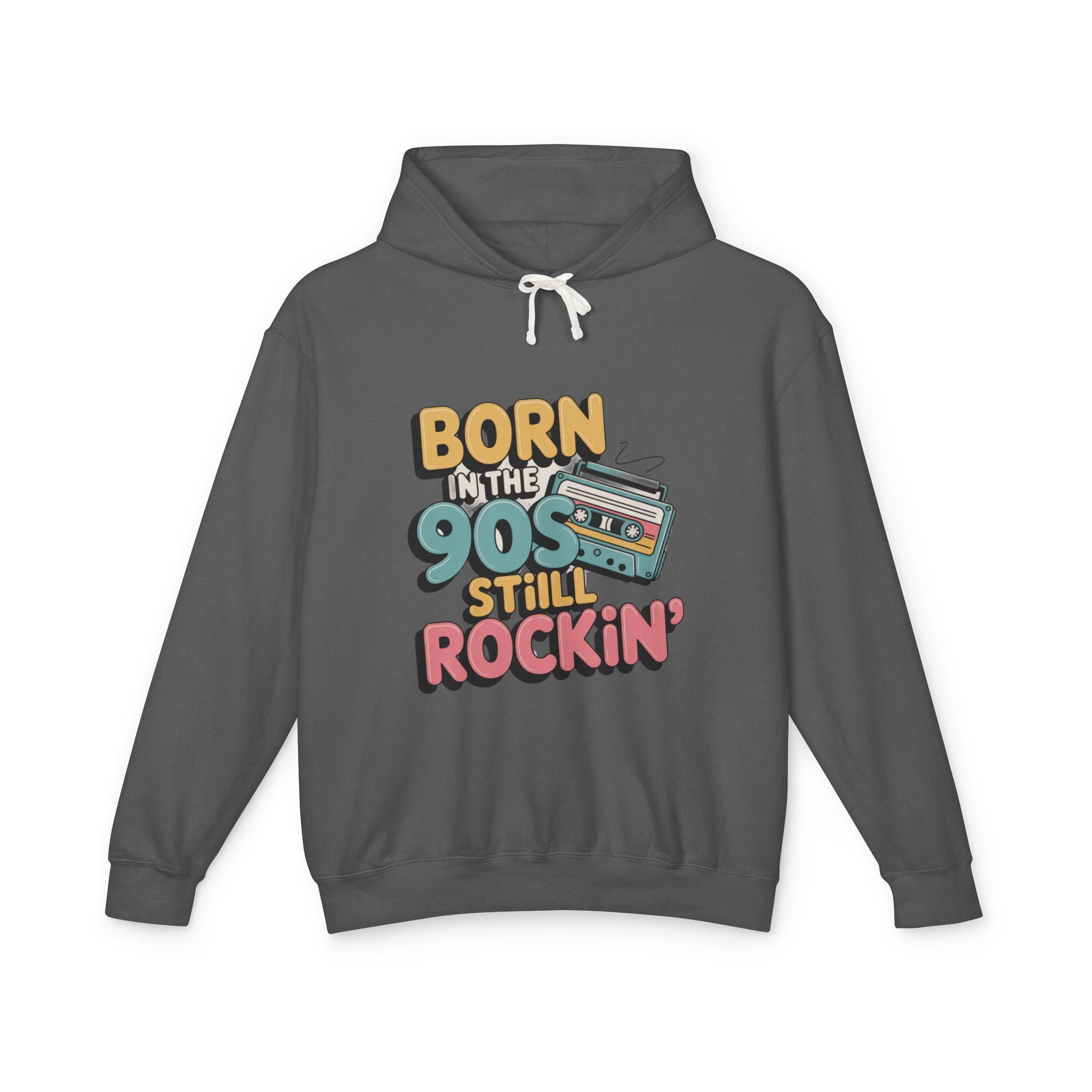 Born in the 90s Still Rockin' Hoodie | Retro Cassette 90s Nostalgia
