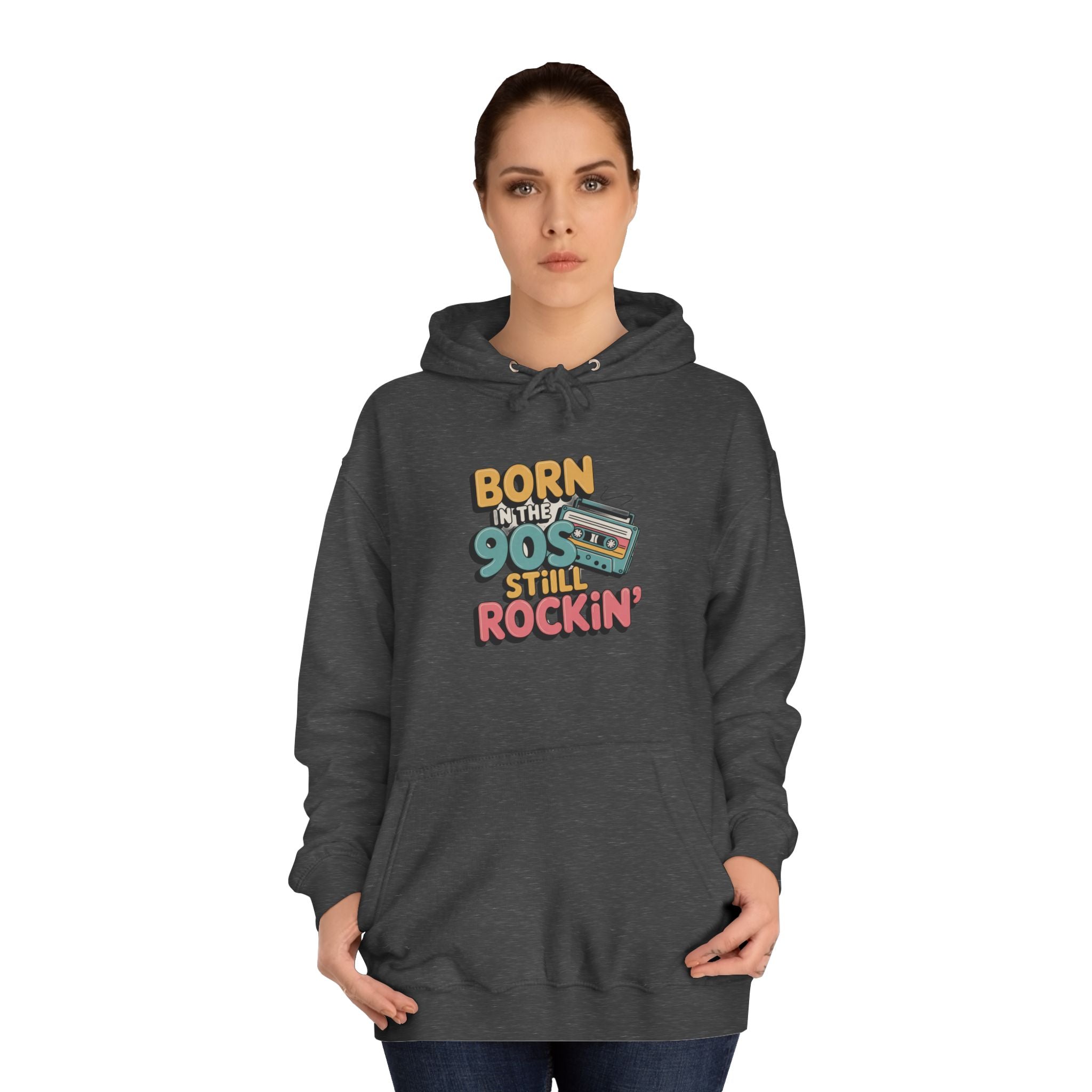 Born in the 90s Still Rockin Hoodie | Retro Cassette 90s Nostalgia