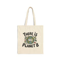 There Is No Planet B Tote Bag | Eco Earth Illustration, Reusable Cotton Canvas, shopper bag (Copy)