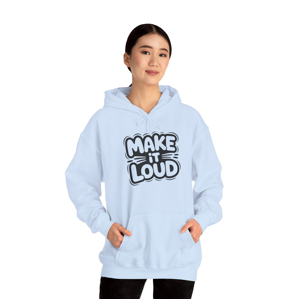 Make It Loud hoodie | Typography graphic sweatshirt, Smart & Funny Slogan Hoodie, Trendy Motivational Streetwear