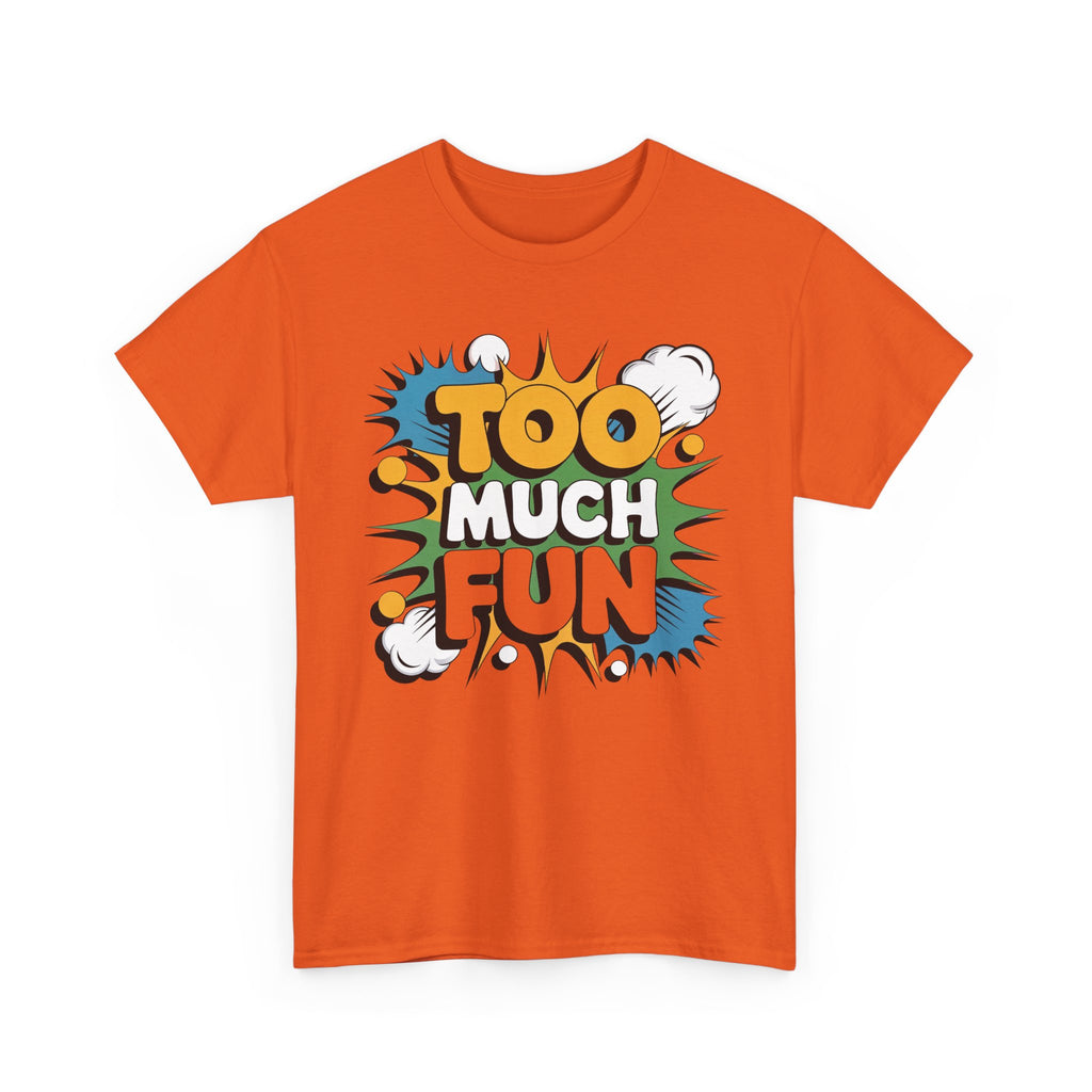 Too Much Fun Tee | Retro Comic Text Graphic T-Shirt