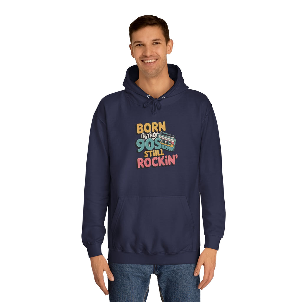 Born in the 90s Still Rockin Hoodie | Retro Cassette 90s Nostalgia