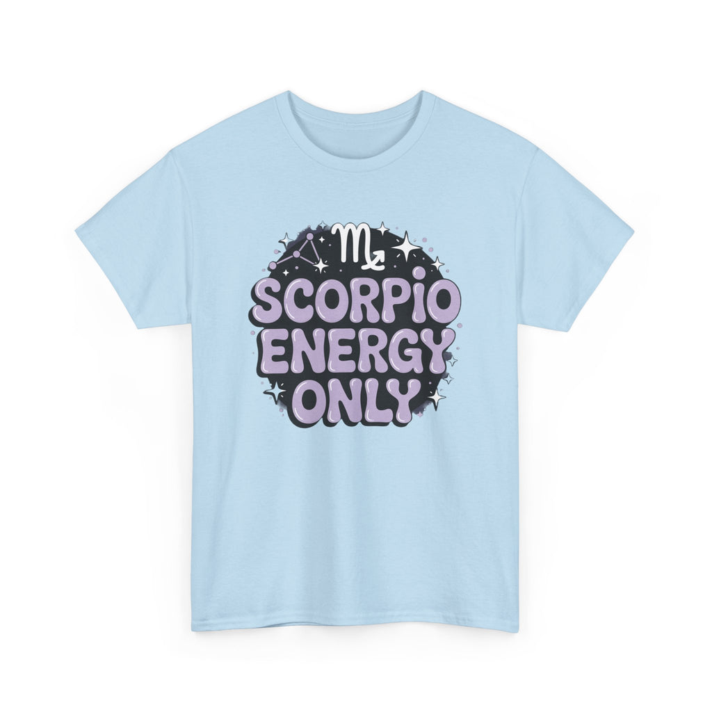 Scorpio Energy Only Tee | Zodiac Scorpio Shirt, Astrology Tee