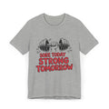 Sore Today Strong Tomorrow T-Shirt | Dumbbell Fitness Workout Tee
