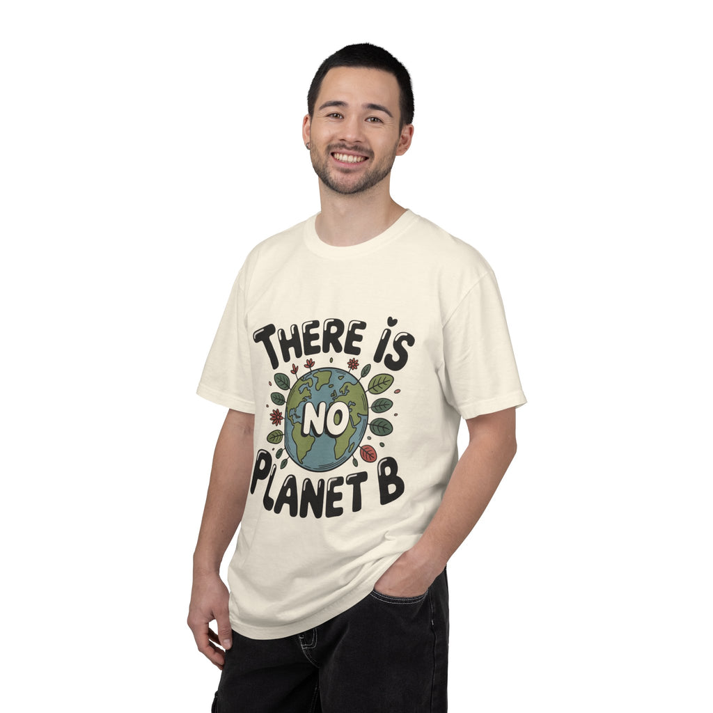 There Is No Planet B T-shirt | Environmental Earth Illustration, Eco Message shirt