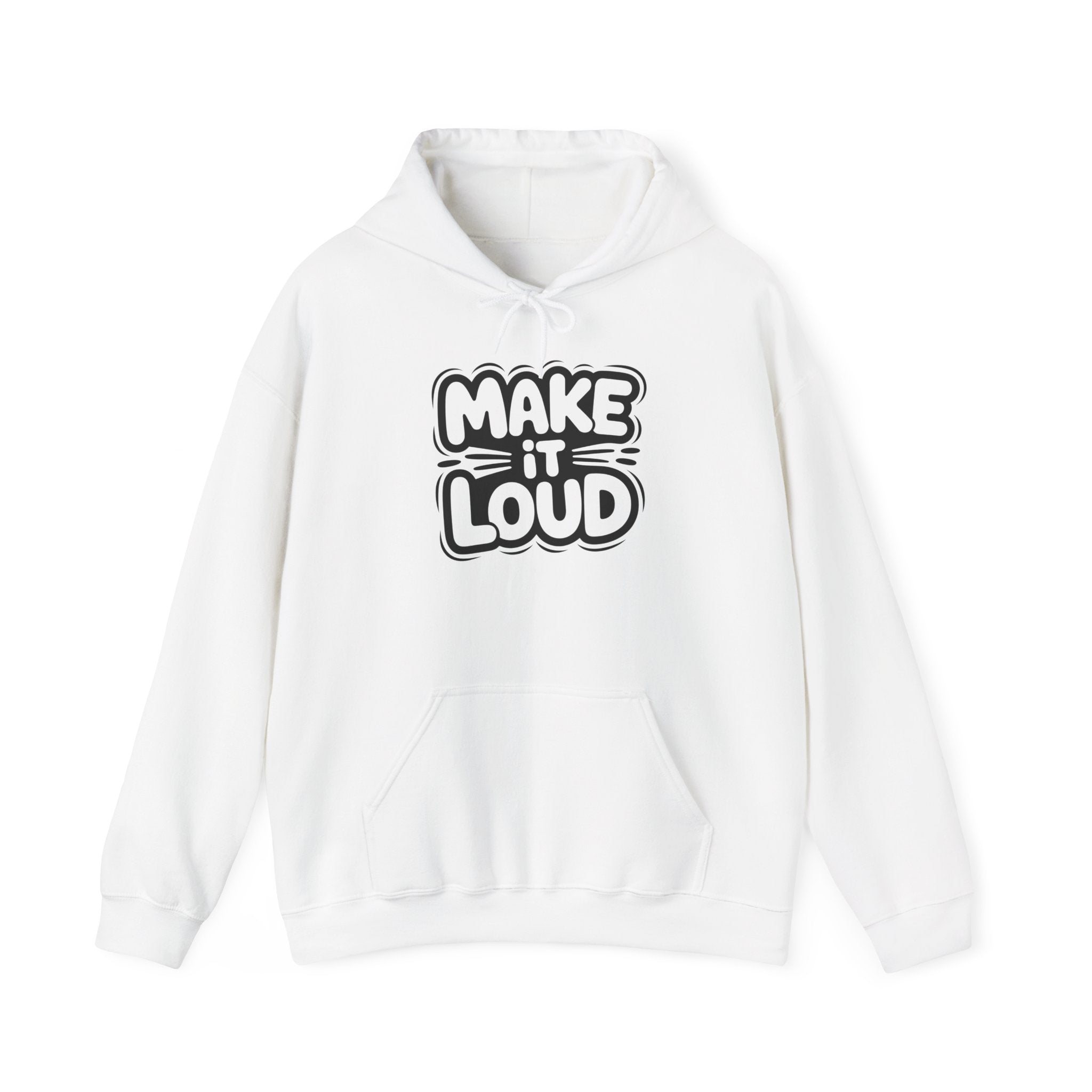Make It Loud hoodie | Typography graphic sweatshirt, Smart & Funny Slogan Hoodie, Trendy Motivational Streetwear