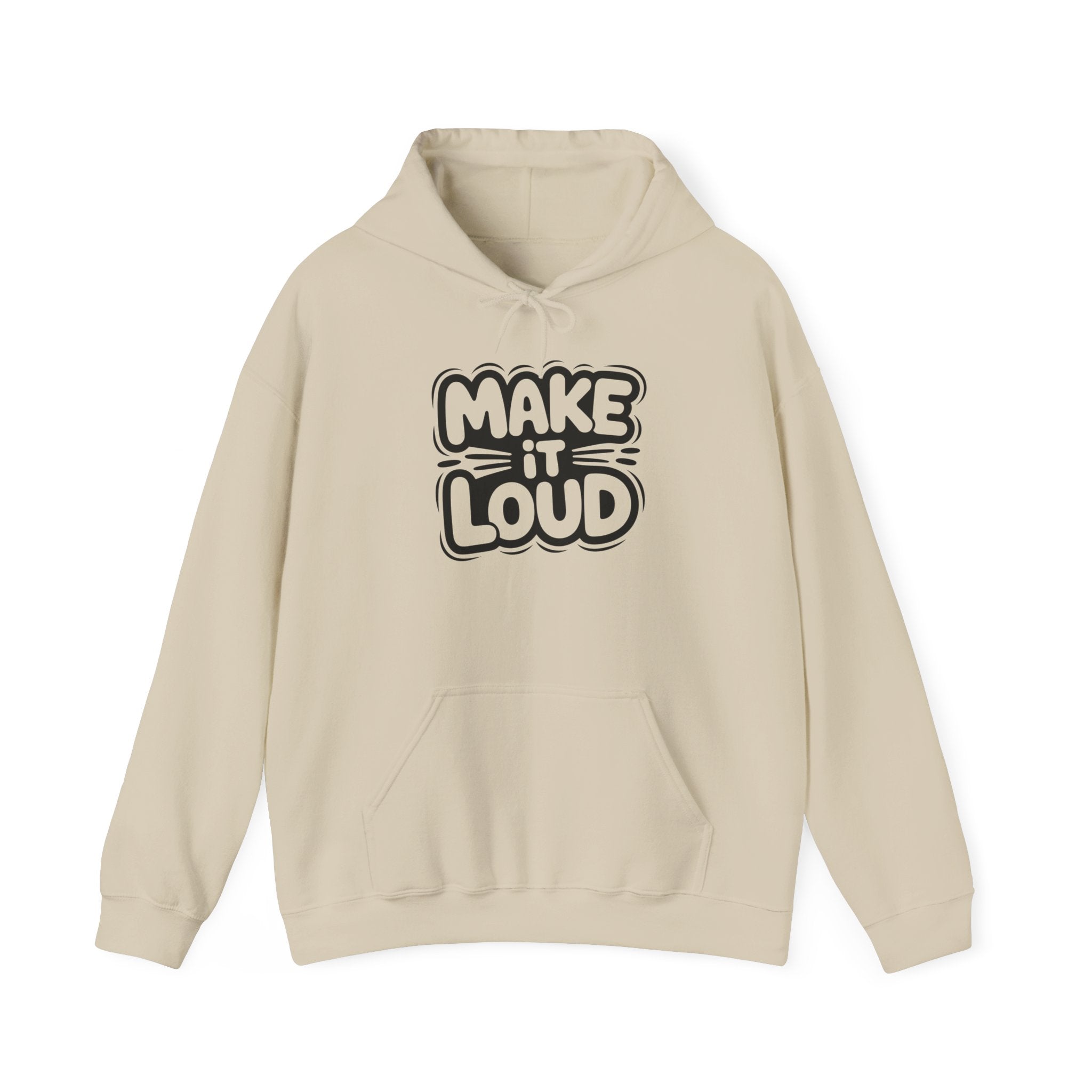 Make It Loud hoodie | Typography graphic sweatshirt, Smart & Funny Slogan Hoodie, Trendy Motivational Streetwear