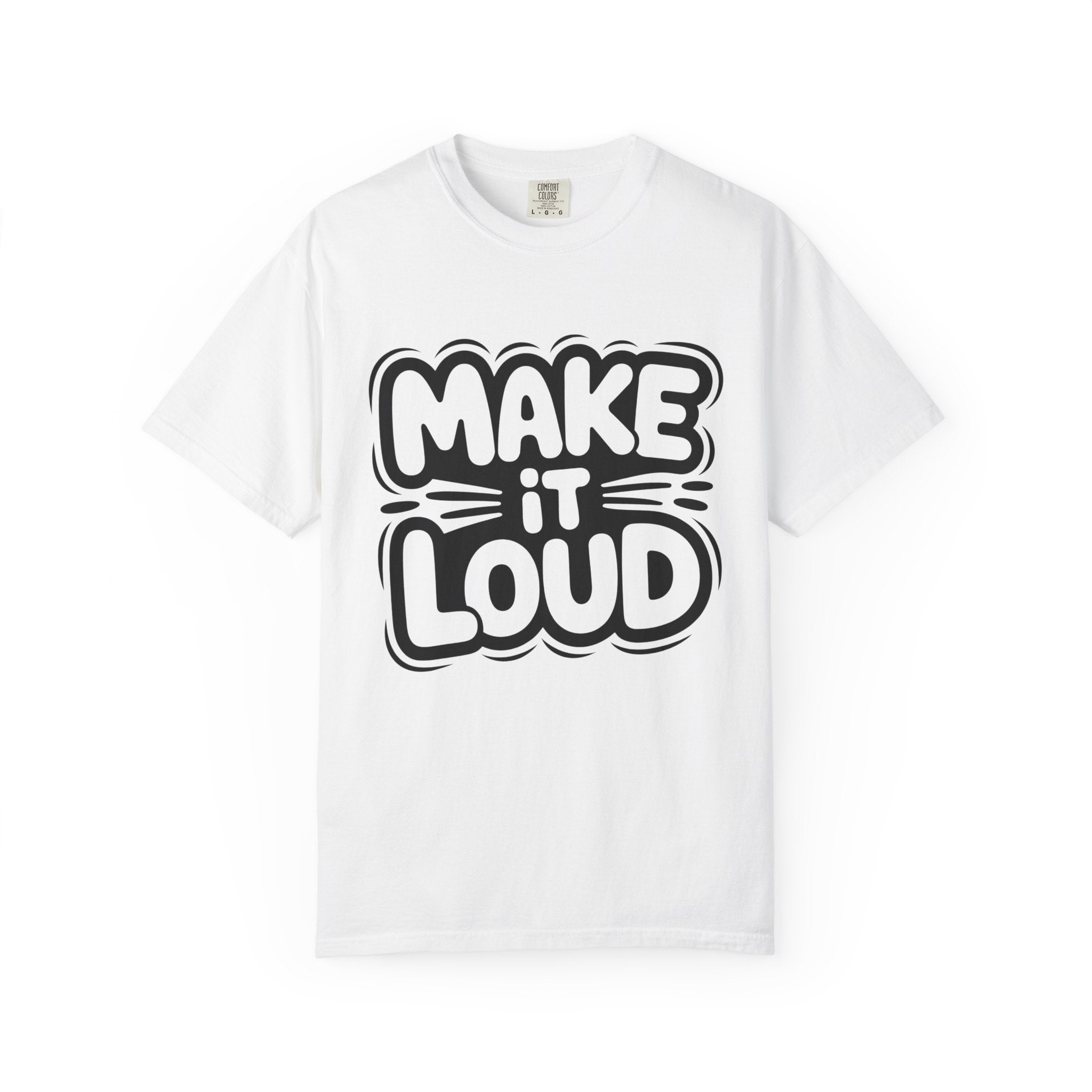 Make It Loud T-shirt | Bold Bubble Letter Graphic, Black White Design