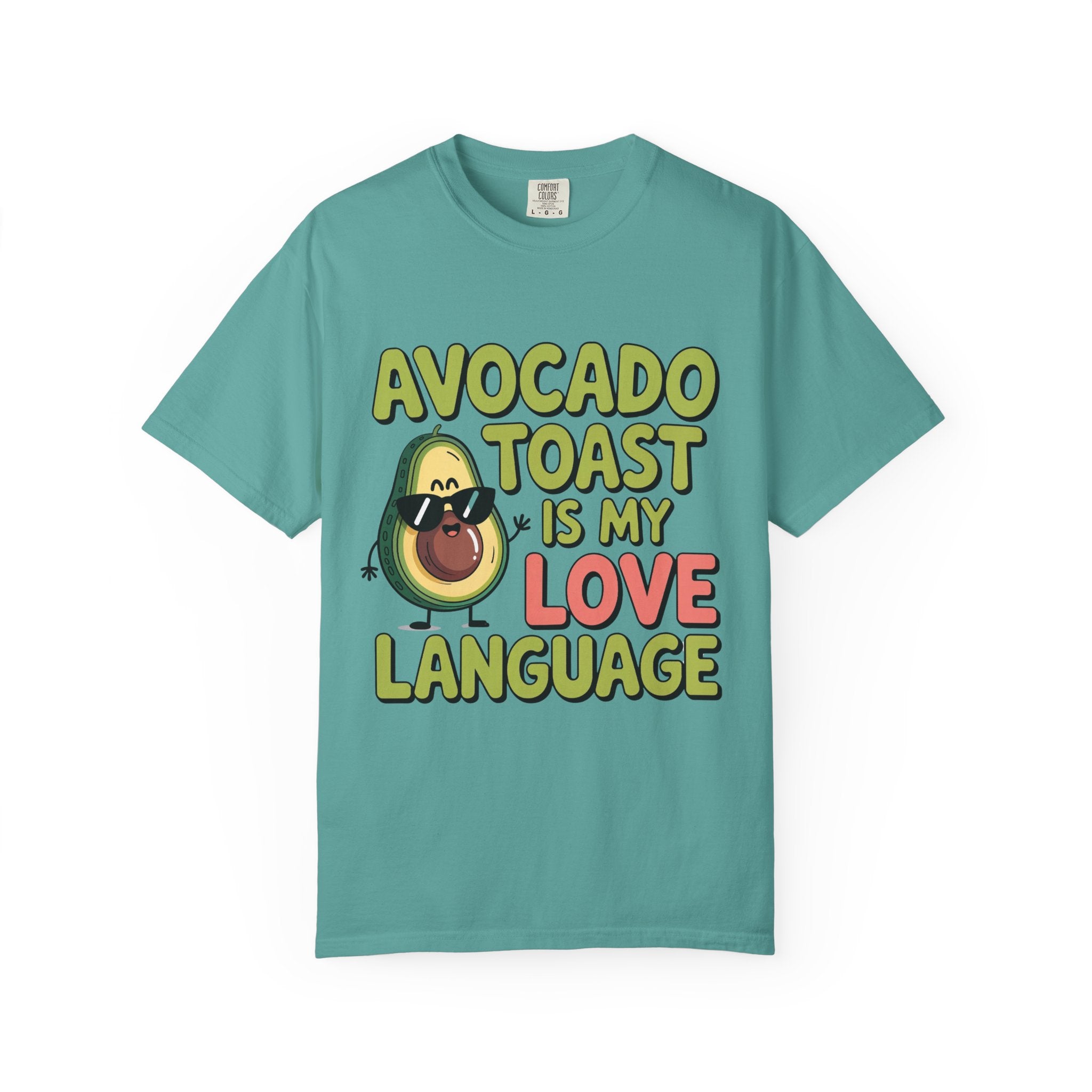 Avocado Toast Is My Love Language T-Shirt | Avocado Graphic Tee
