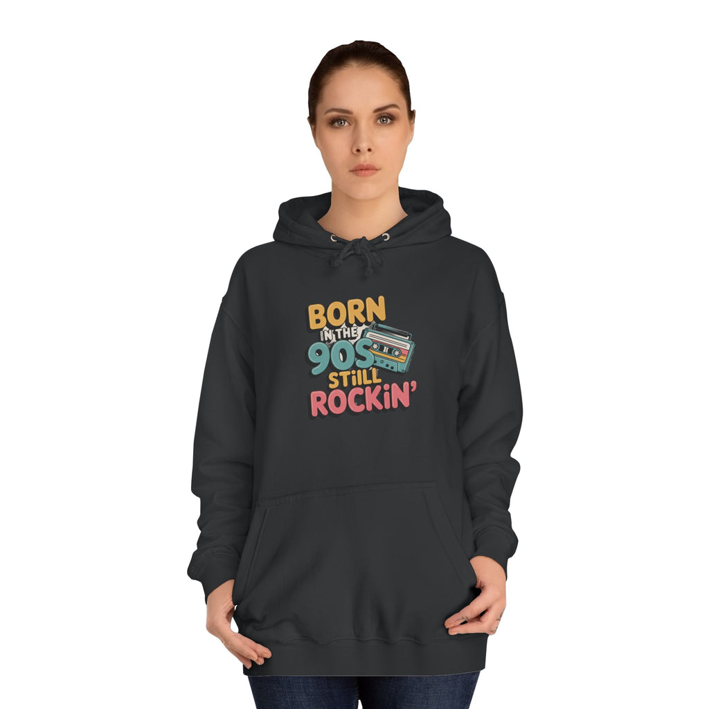 Born in the 90s Still Rockin Hoodie | Retro Cassette 90s Nostalgia