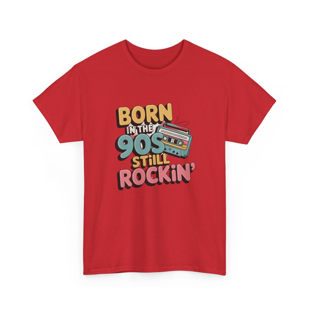Born in the 90s T-Shirt | Retro Nostalgia Tee, Positive Quote Unisex T-Shirt, Everyday Motivation Cotton Tee