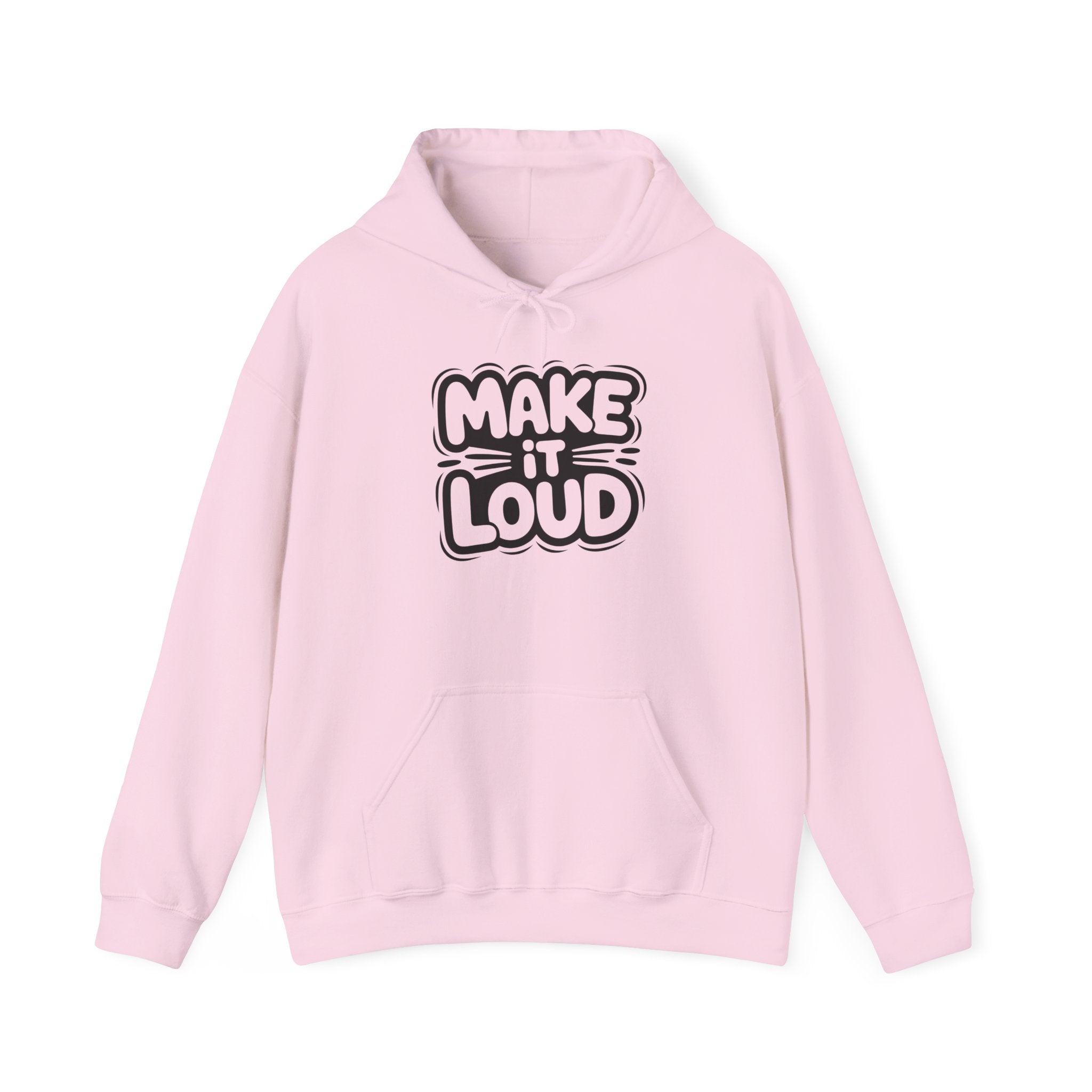 Make It Loud hoodie | Typography graphic sweatshirt, Smart & Funny Slogan Hoodie, Trendy Motivational Streetwear