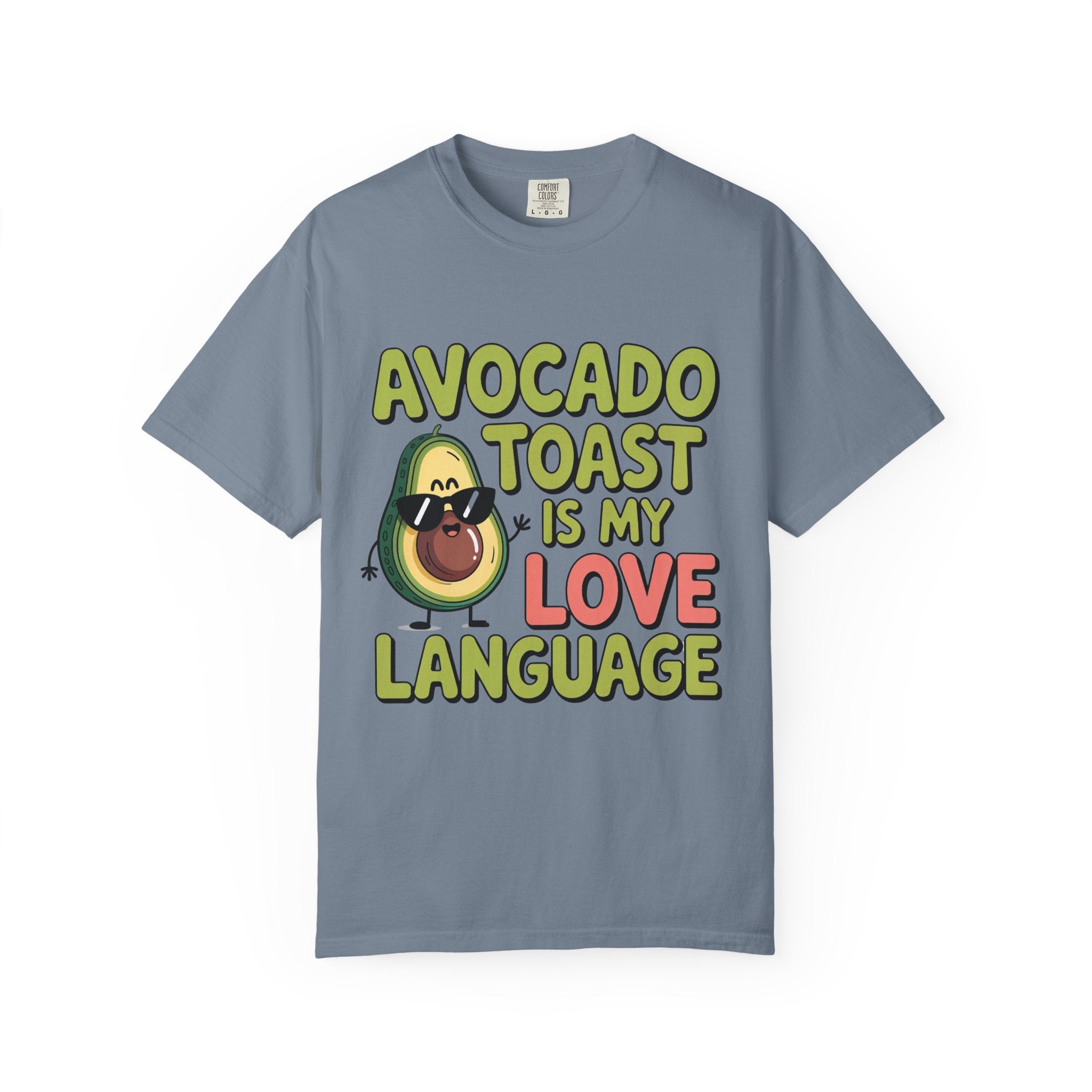 Avocado Toast Is My Love Language T-Shirt | Avocado Graphic Tee