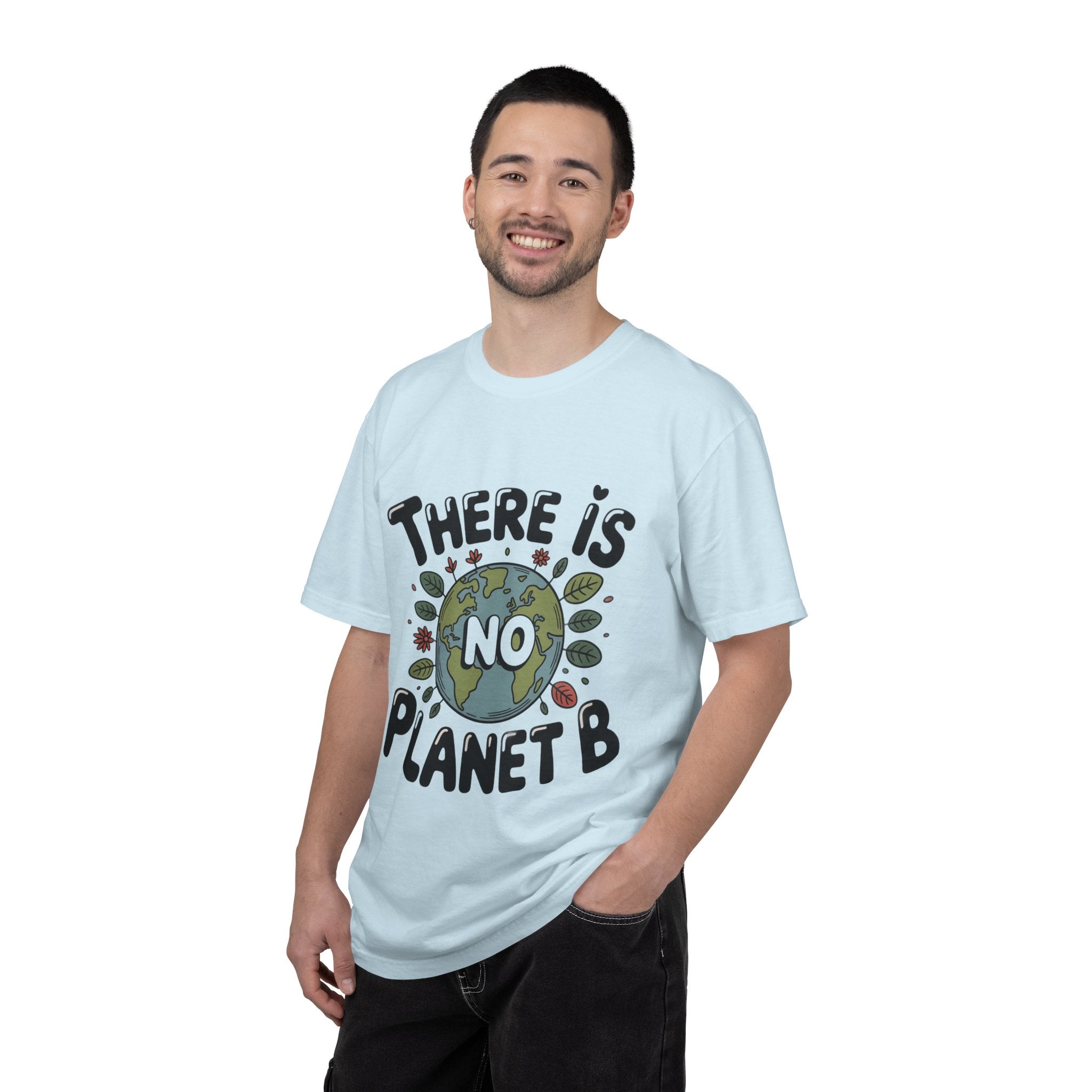 There Is No Planet B T-shirt | Environmental Earth Illustration, Eco Message shirt