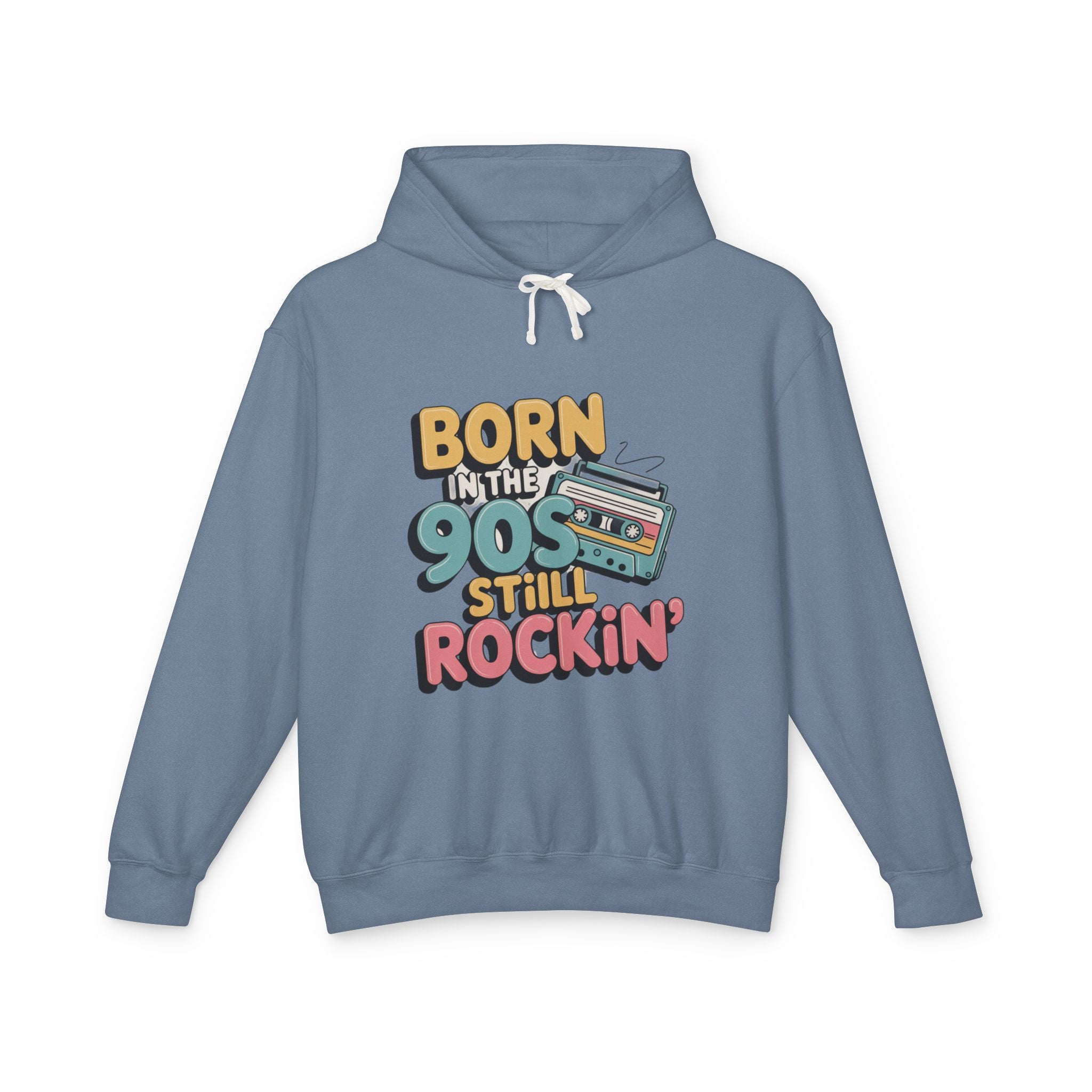 Born in the 90s Still Rockin' Hoodie | Retro Cassette 90s Nostalgia