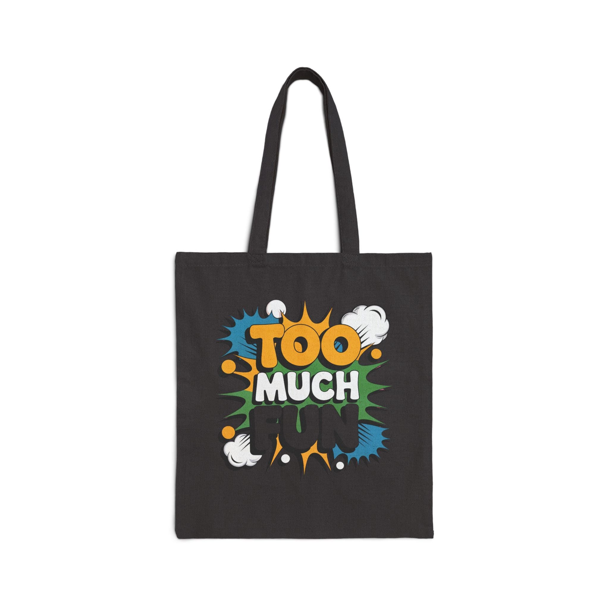 Too Much Fun Tote Bag | Retro Comic Pop Art, eco cotton shopper bag (Copy)