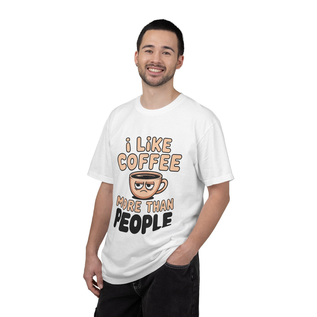 I Like Coffee More Than People T-Shirt, Funny Slogan Tee Inspirational Self Love Shirt Motivational Graphic Tee