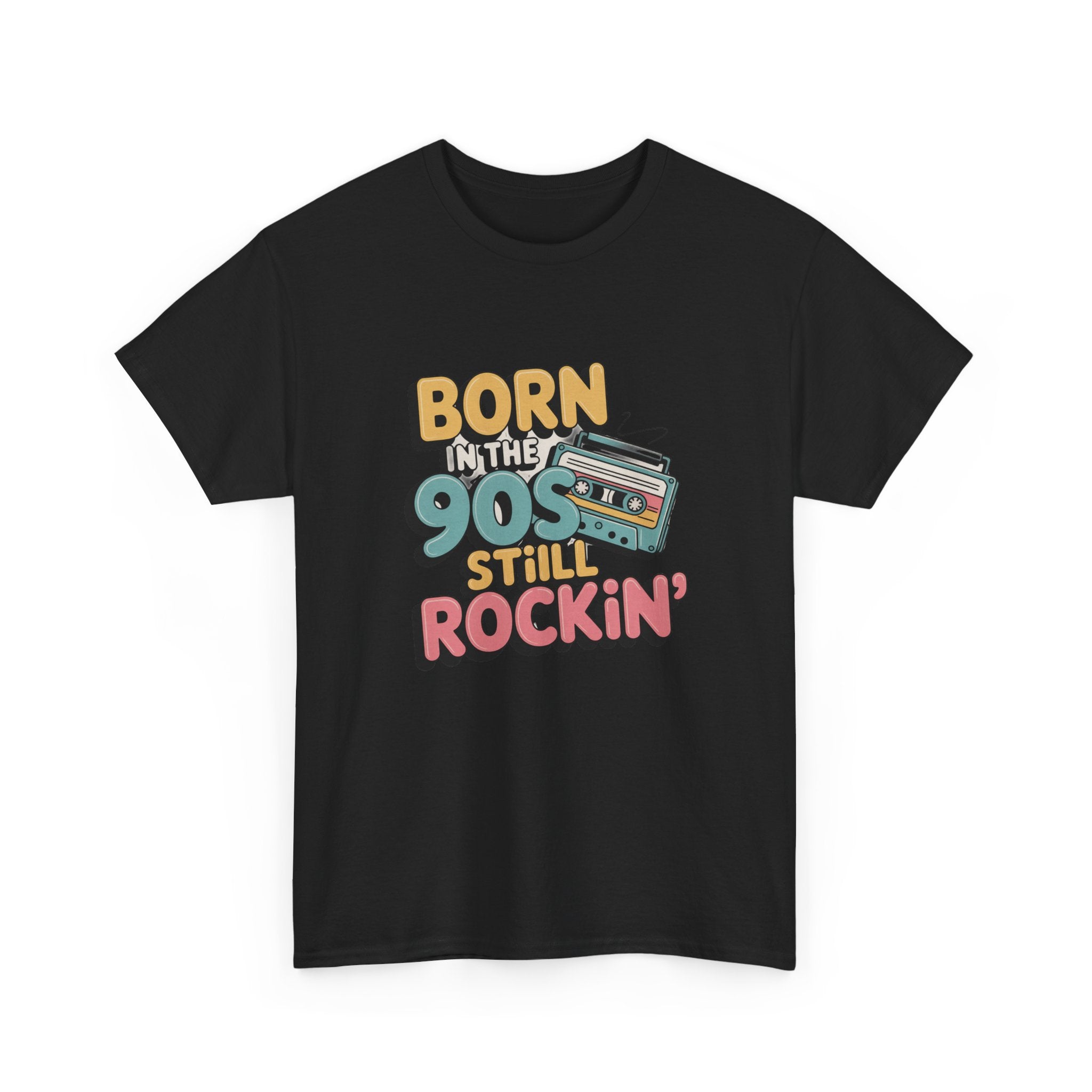 Born in the 90s T-Shirt | Retro Nostalgia Tee, Positive Quote Unisex T-Shirt, Everyday Motivation Cotton Tee