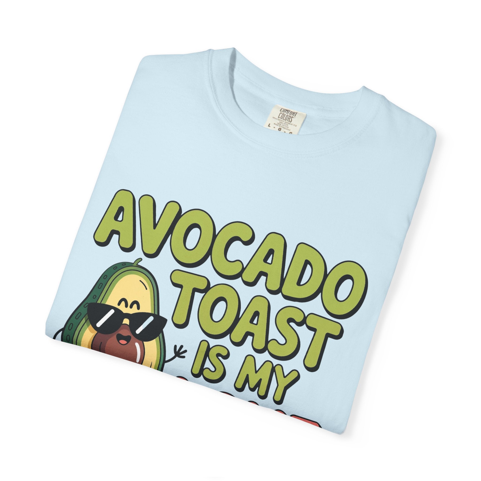 Avocado Toast Is My Love Language T-Shirt | Avocado Graphic Tee